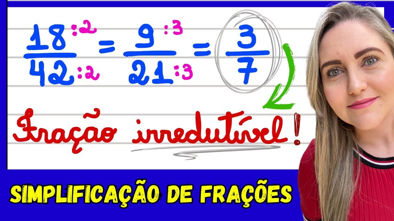 Thumbnail: SIMPLIFICAÇÃO DE FRAÇÕES! FRAÇÃO IRREDUTÍVEL!EXPLICAÇÃO DO CONTEÚDO, SIMPLIFICAR/FRAÇÃO EQUIVALENTE!