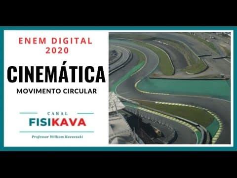 Thumbnail da aula: ENEM DIGITAL 2020 - No Autódromo de Interlagos, um carro de Fórmula 1 realiza a curva S do Senna num