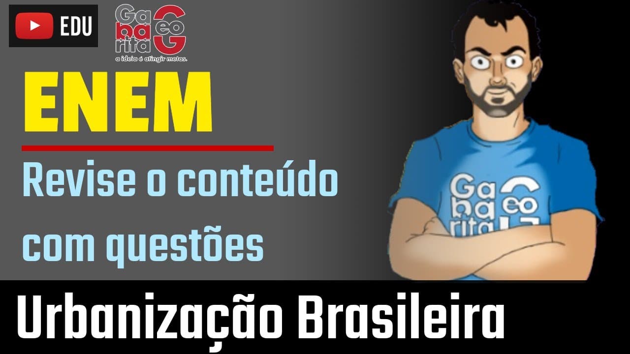 Thumbnail: Revisão Geografia pro ENEM 2019| Urbanização Brasileira | Revise com Questões |