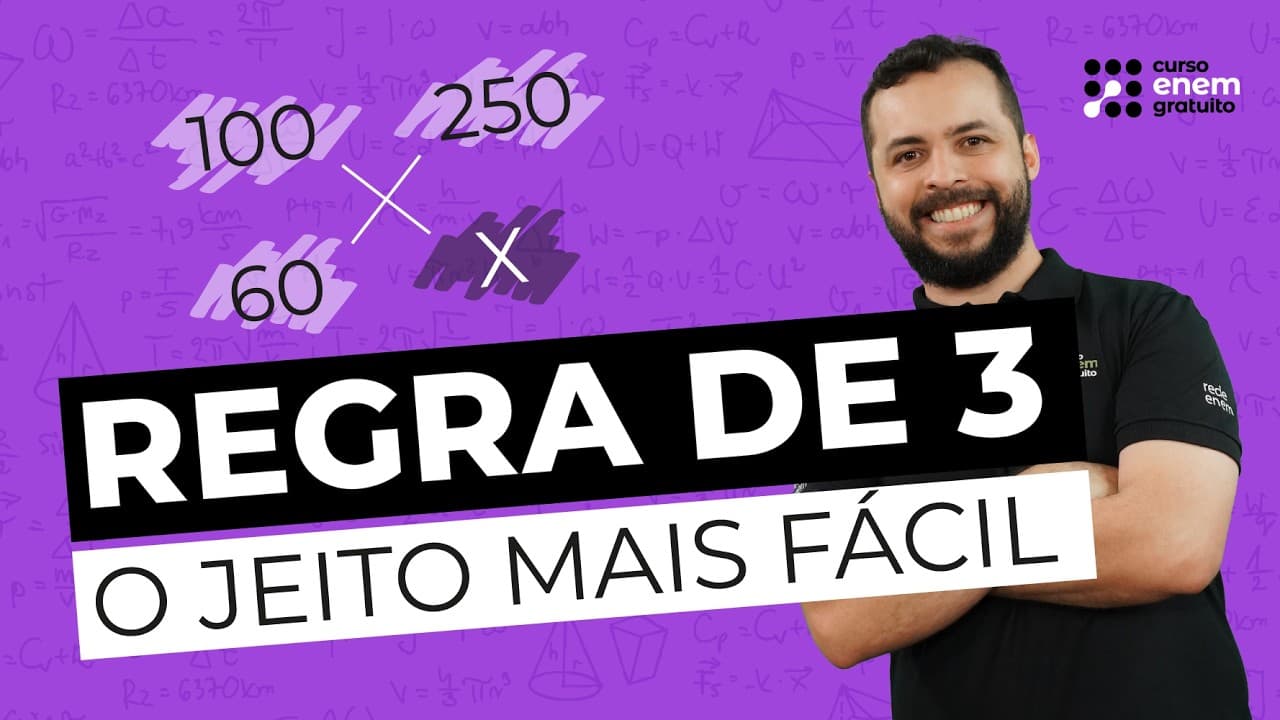 Thumbnail: COMO ESTUDAR REGRA DE 3 | Matemática para o Enem e o Encceja | Lucas Borguezan