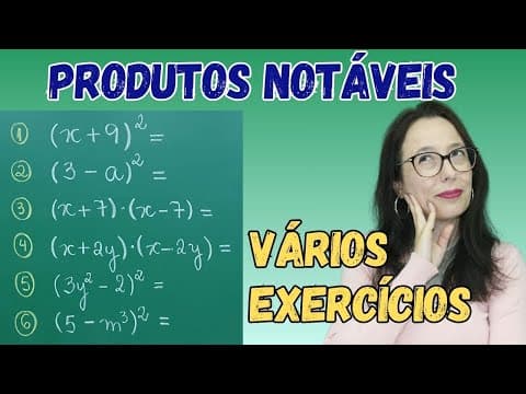 Thumbnail da aula: PRODUTOS NOTÁVEIS - RESUMÃO - LISTA DE EXERCÍCIOS - Professora Angela Matemática