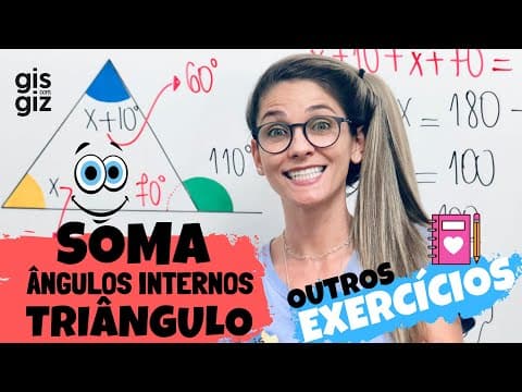 Thumbnail da aula: ÂNGULOS NO TRIÂNGULO - SOMA DOS ÂNGULOS INTERNOS DE UM TRIÂNGULO
