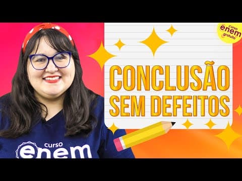 Thumbnail da aula: HOW TO WRITE A PERFECT CONCLUSION IN THE ENEM ESSAY