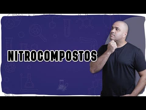 Thumbnail da aula: 🧪 NITROCOMPOSTOS: Como identificar, montar e nomear essa função da Química Orgânica!