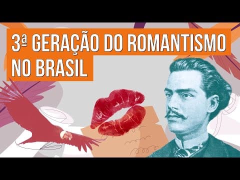 Thumbnail da aula: 3ª GERAÇÃO DO ROMANTISMO NO BRASIL | Literatura para o Enem | Camila Zuchetto Brambilla