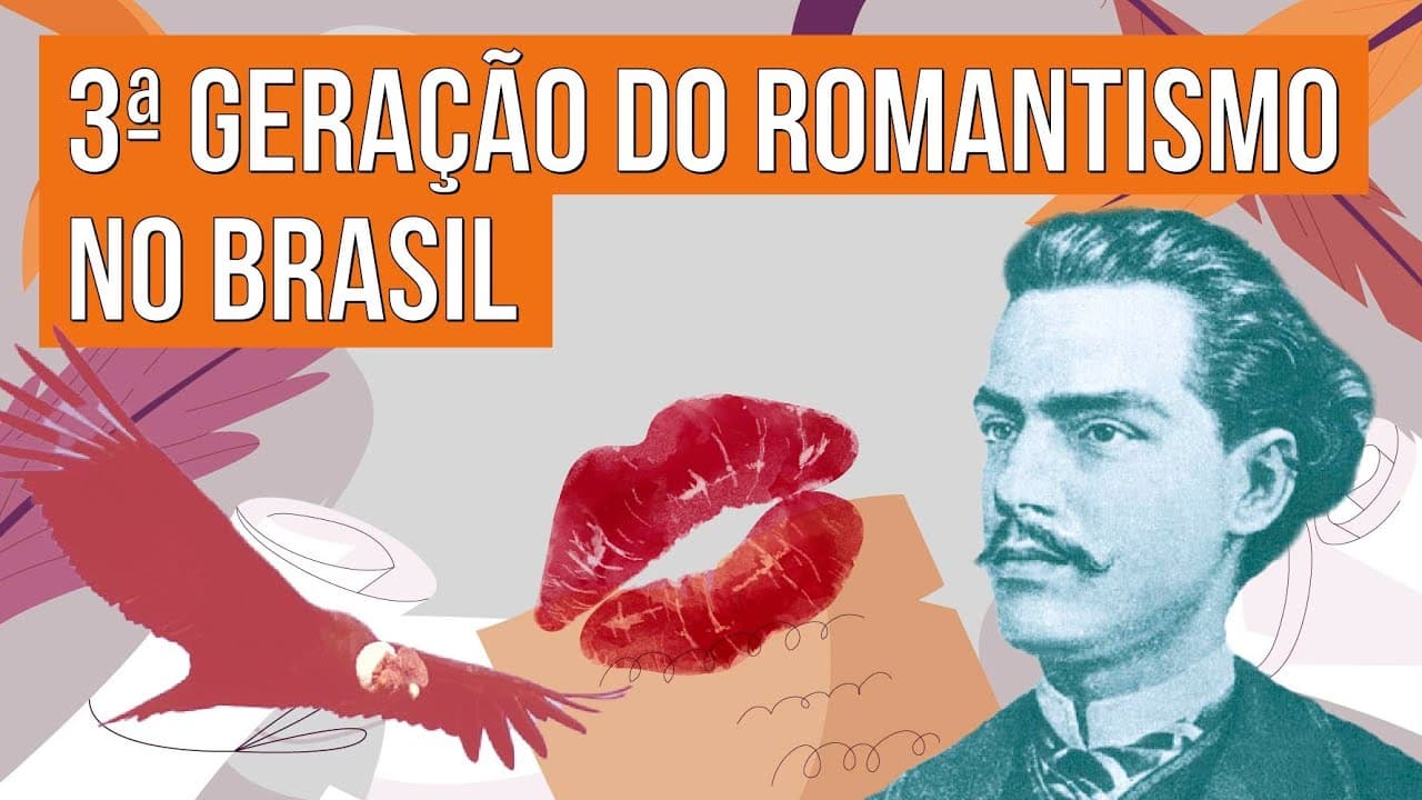 Thumbnail: 3ª GERAÇÃO DO ROMANTISMO NO BRASIL | Literatura para o Enem | Camila Zuchetto Brambilla