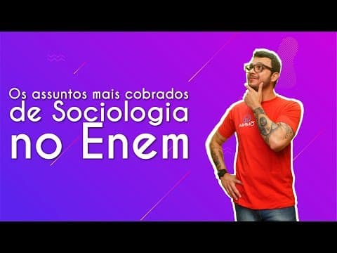 Thumbnail da aula: Os assuntos mais cobrados de Sociologia no Enem - Brasil Escola