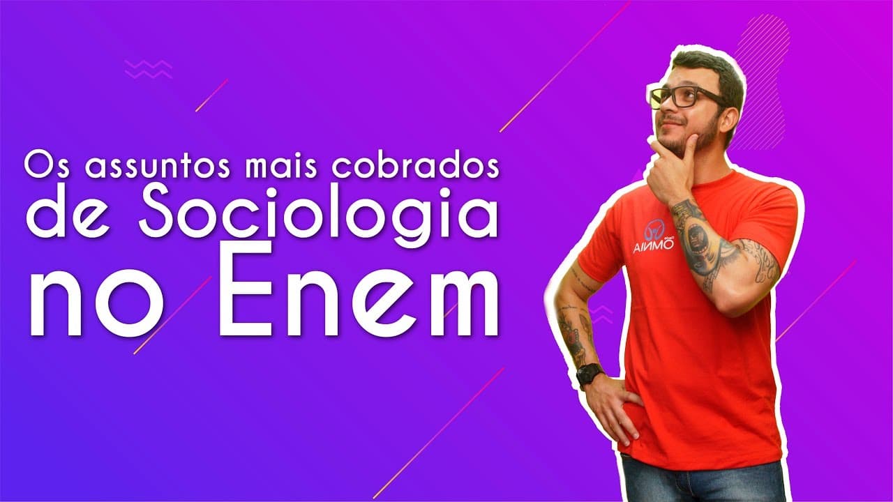 Thumbnail: Os assuntos mais cobrados de Sociologia no Enem - Brasil Escola