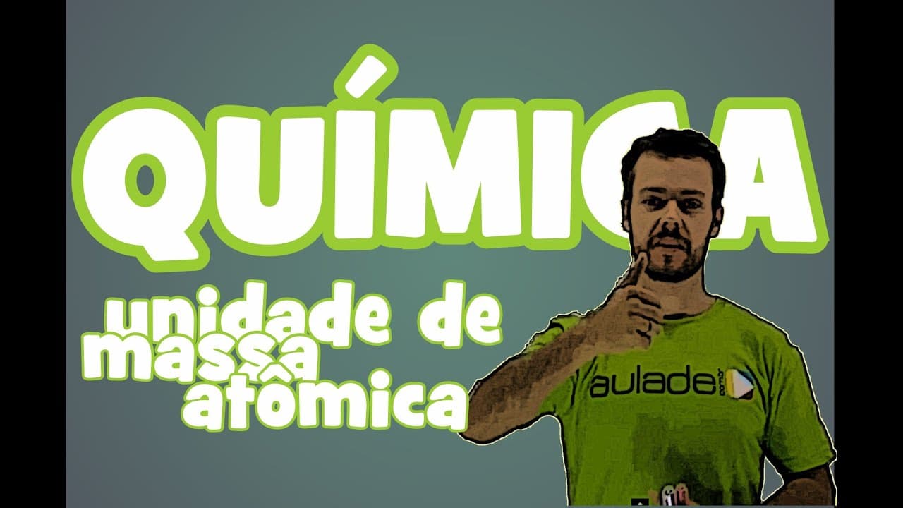 Thumbnail: Química - Unidade de Massa Atômica: Massa Atômica