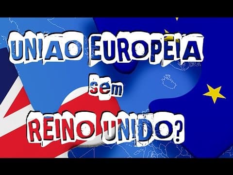 Thumbnail da aula: União Europeia sem Reino Unido (O que houve?)