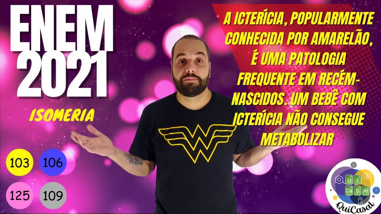 Thumbnail: ENEM 2021 - A icterícia, popularmente conhecida por amarelão, é uma patologia frequente em recém
