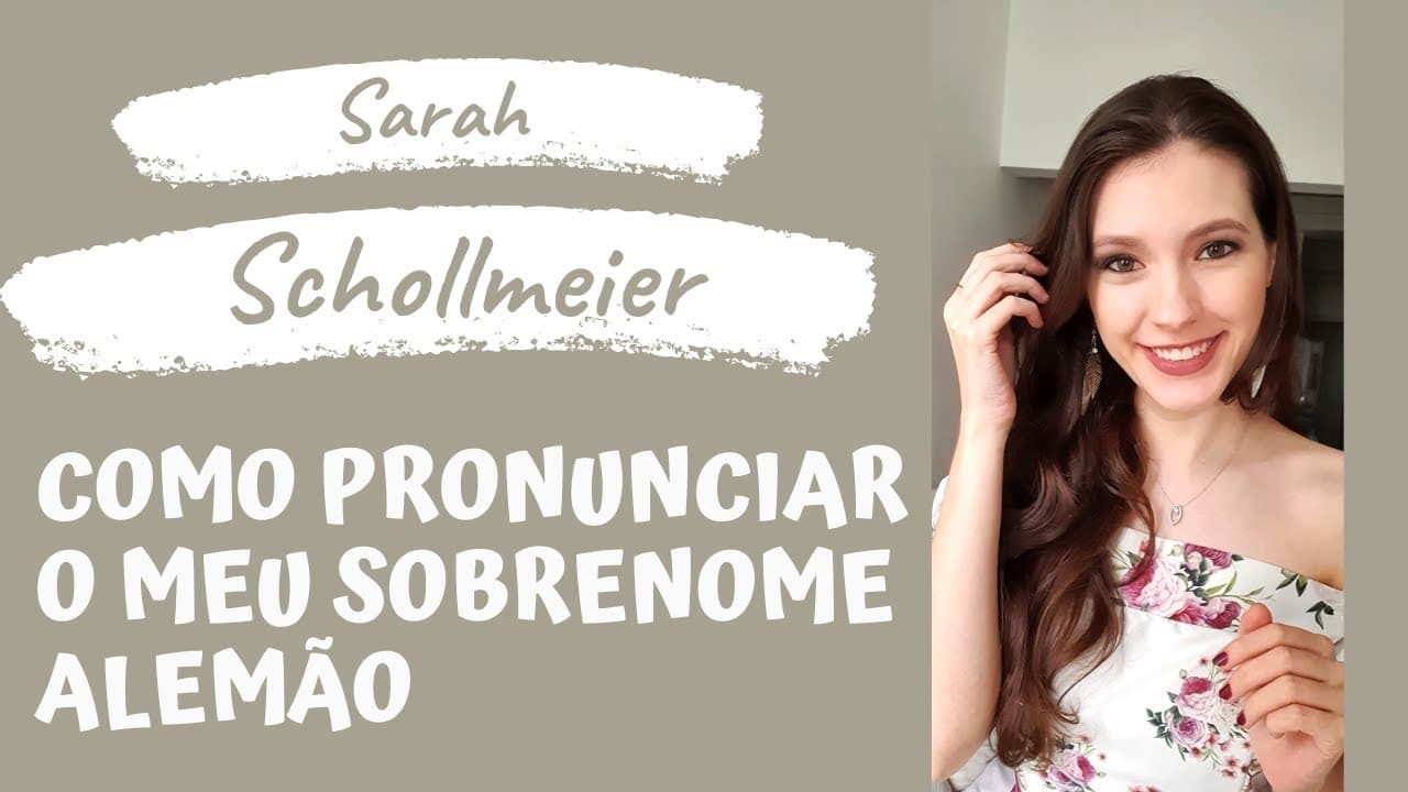 Thumbnail: SCHOLLMEIER - como pronunciar meu sobrenome