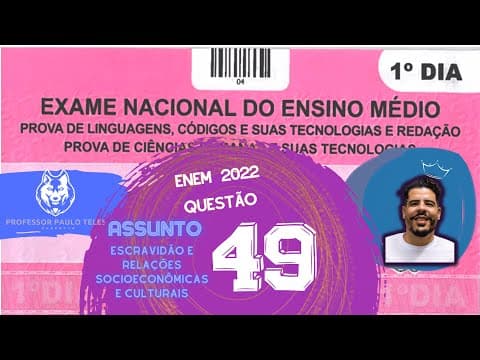 Thumbnail da aula: Resolução Enem 2022 - Humanas Questão 49
