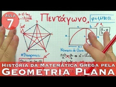 Thumbnail da aula: ⭐️ PENTÁGONO Razão Áurea e Cálculo do NÚMERO DE OURO | História da Matemática Grega | Aula 7