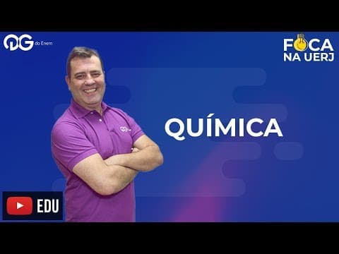Thumbnail da aula: Questões UERJ: Química