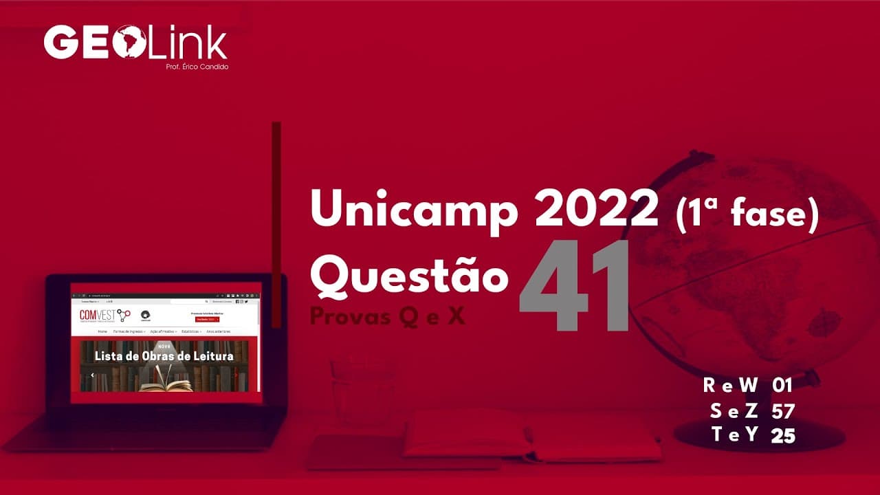 Thumbnail: Unicamp 2022 (primeira fase): questão 41 (Provas Q e X)