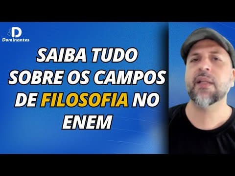 Thumbnail da aula: Os Principais Campos da Filosofia no Enem