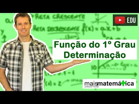 Thumbnail da aula: Função do Primeiro Grau (Função Afim): Determinando a Função (Aula 2 de 9)