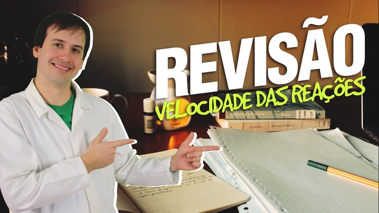 Thumbnail: Velocidade das Reações - Revisão