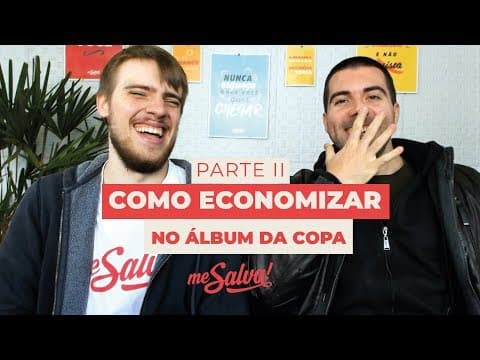 Thumbnail da aula: PARTE 2 - Como Economizar no Álbum da Copa - Me Salva!