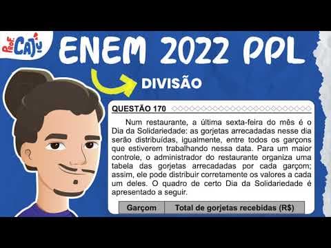 Thumbnail da aula: [ENEM 2022 PPL] 170 📘 DIVISÃO Num restaurante, a última sexta-feira do mês é o Dia da Solidariedade: