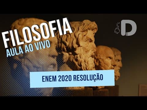 Thumbnail da aula: Filosofia Enem 2020 Resolução - Aula ao vivo (2024)
