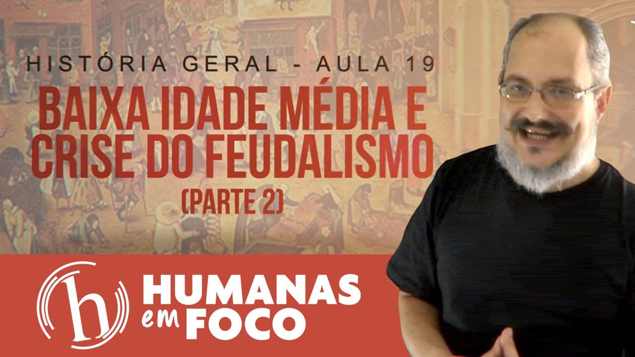 Thumbnail: História Geral - Aula 19 - Baixa idade média e crise do feudalismo (parte 2)