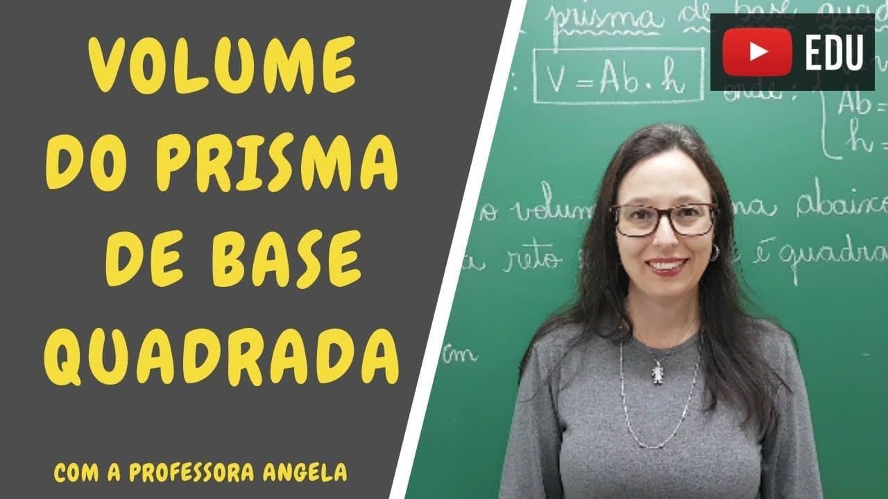 Thumbnail: Volume do Prisma de Base Quadrada - Vivendo a Matemática - Professora Angela