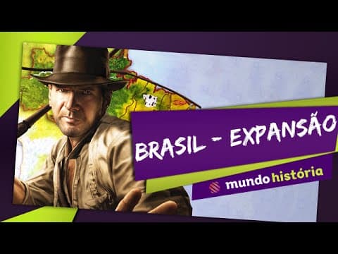 Thumbnail da aula: Brasil: Expansão territorial - História - ENEM