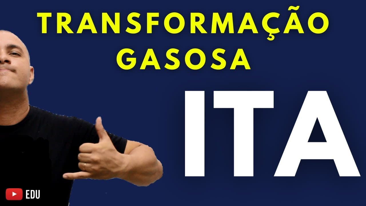 Thumbnail: ITA - QUÍMICA/FÍSICA - Tema: TRANSFORMAÇÃO GASOSA ISOVOLUMÉTRICA