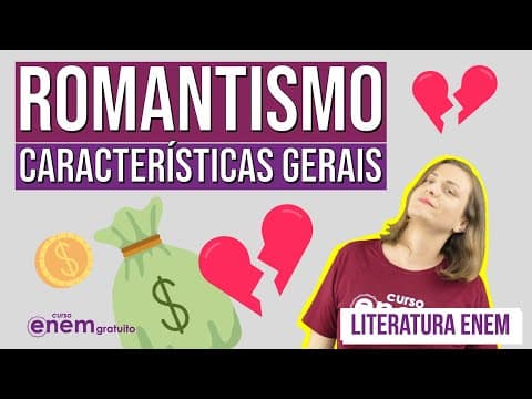 Thumbnail da aula: ROMANTISMO: características gerais | Literatura para o Enem | Camila Zuchetto Brambilla