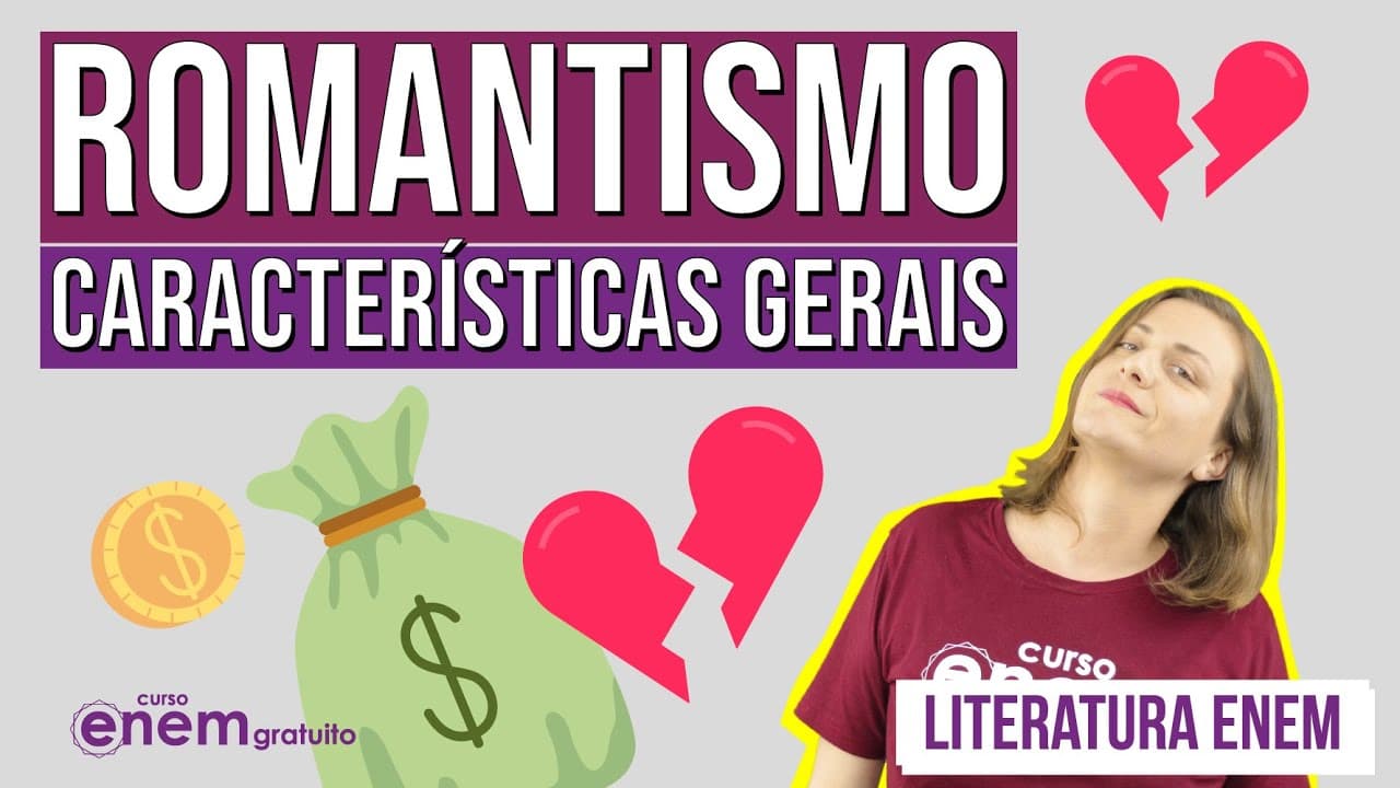 Thumbnail: ROMANTISMO: características gerais | Literatura para o Enem | Camila Zuchetto Brambilla