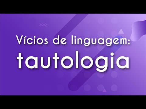 Thumbnail da aula: Vícios de linguagem: tautologia - Brasil Escola
