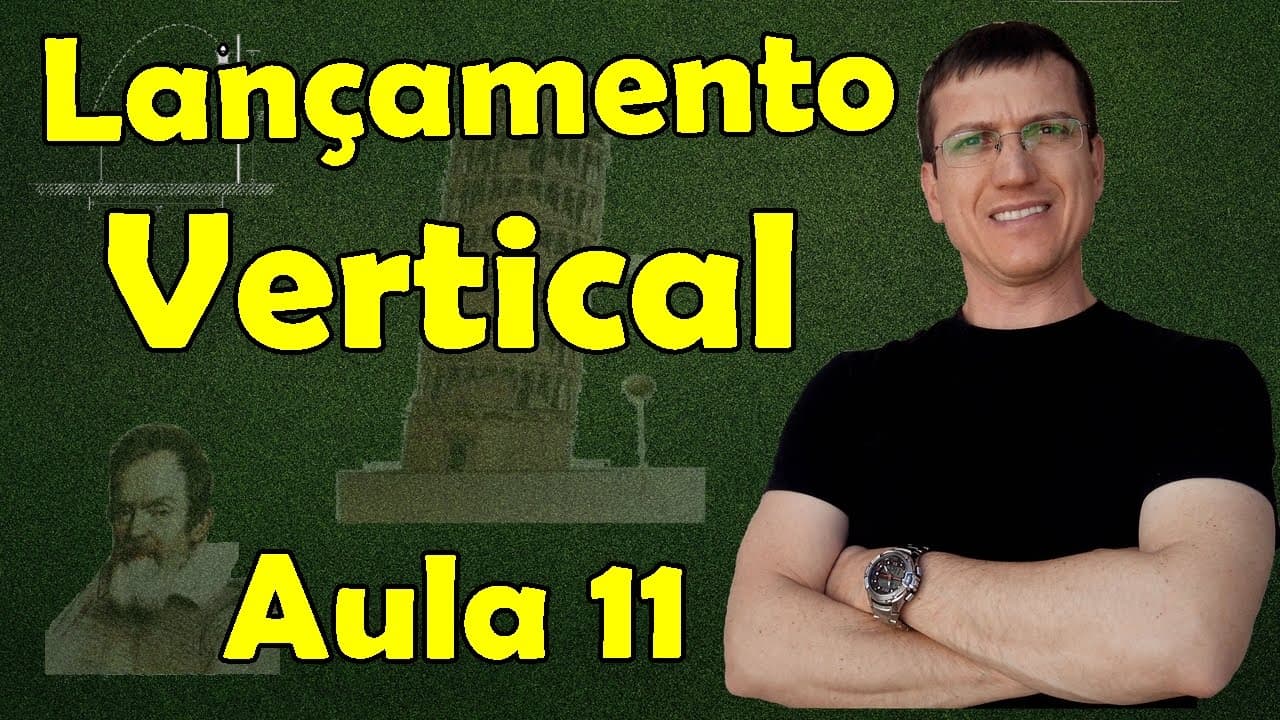 Thumbnail: Lançamento vertical no vácuo - MUV - Cinemática Escalar - Aula 11 - Prof. Marcelo Boaro