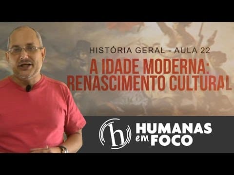 Thumbnail da aula: História Geral - Aula 22 - A idade moderna - renascimento cultural