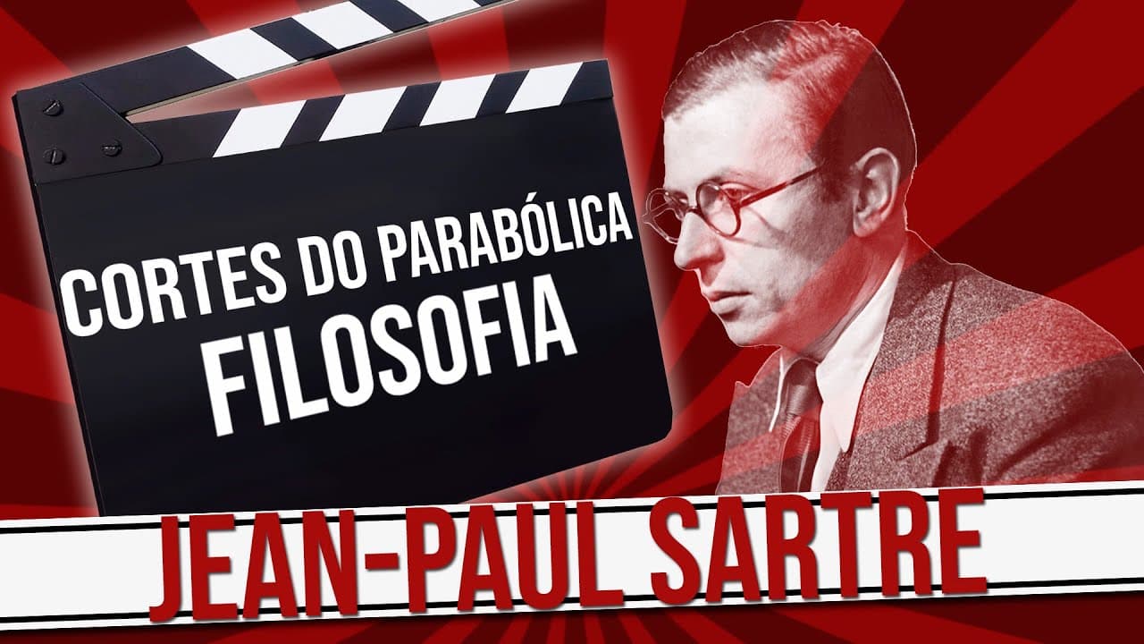Thumbnail: CORTES DO PARABÓLICA - FILOSOFIA - JEAN PAUL SARTRE
