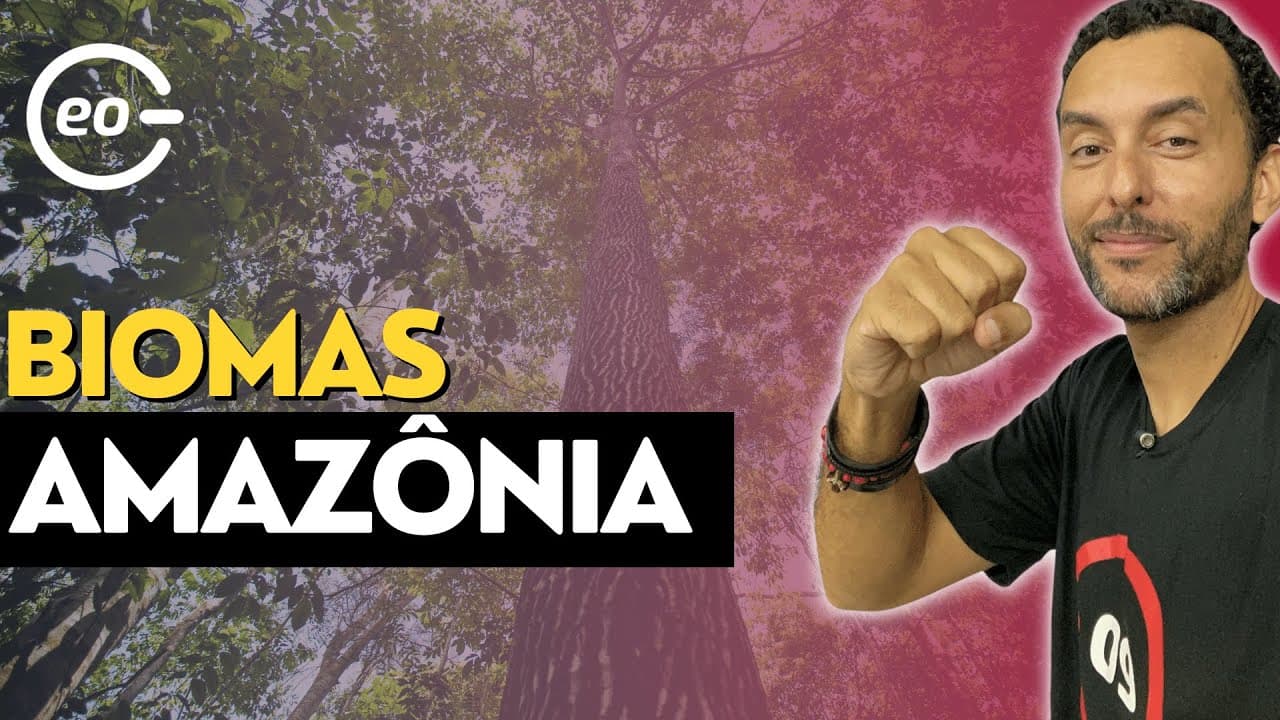 Thumbnail: Biomas Brasileiros | Bioma Amazônico | Características naturais e sociais |