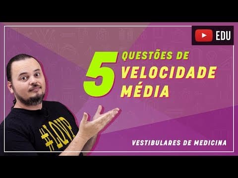 Thumbnail da aula: Velocidade Escalar Média | Cinemática | Questões Resolvidas | MED 002