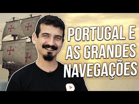 Thumbnail da aula: PORTUGAL E AS GRANDES NAVEGAÇÕES | Prof. Biro Torres