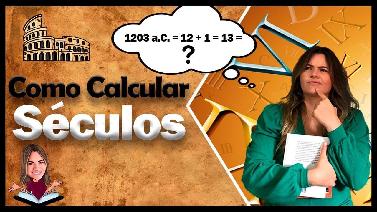 Thumbnail: COMO CALCULAR OS SÉCULOS