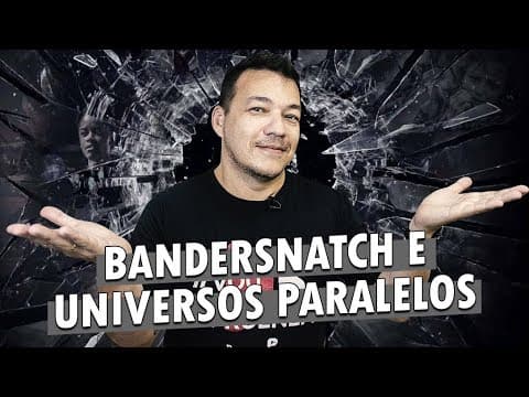 Thumbnail da aula: BLACK MIRROR: BANDERSNATCH | FÍSICA E UNIVERSOS PARALELOS | Prof. Bruno Rinaldi