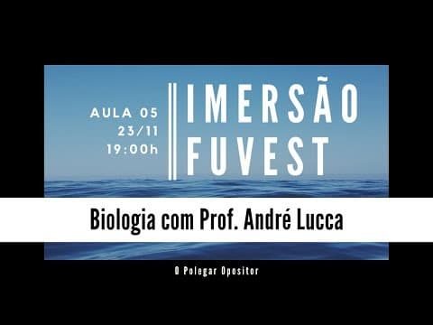 Thumbnail da aula: Revisão/Resolução comentada FUVEST | Biologia | Aula 04 | Prof. André Lucca