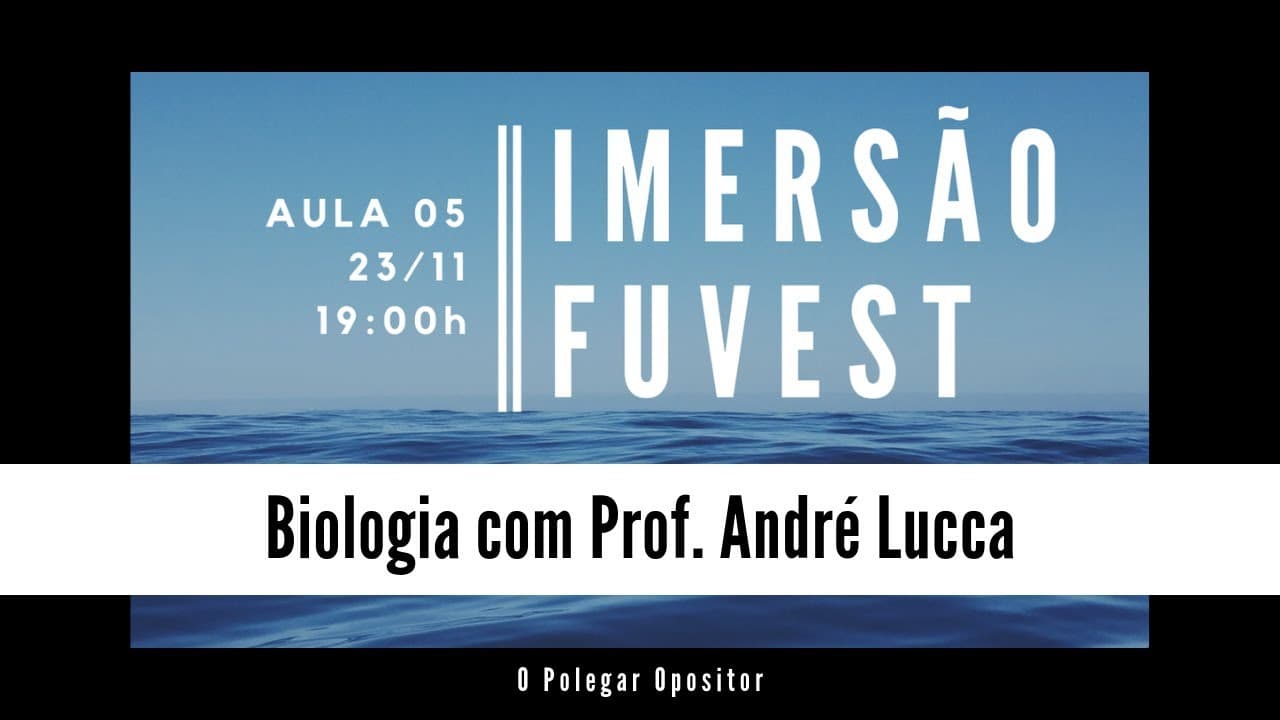 Thumbnail: Revisão/Resolução comentada FUVEST | Biologia | Aula 04 | Prof. André Lucca