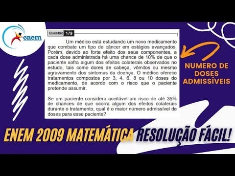 Thumbnail da aula: RESOLUÇÃO FÁCIL ENEM 2009 Matemática Um médico está estudando um novo medicamento... Andrey Estevam