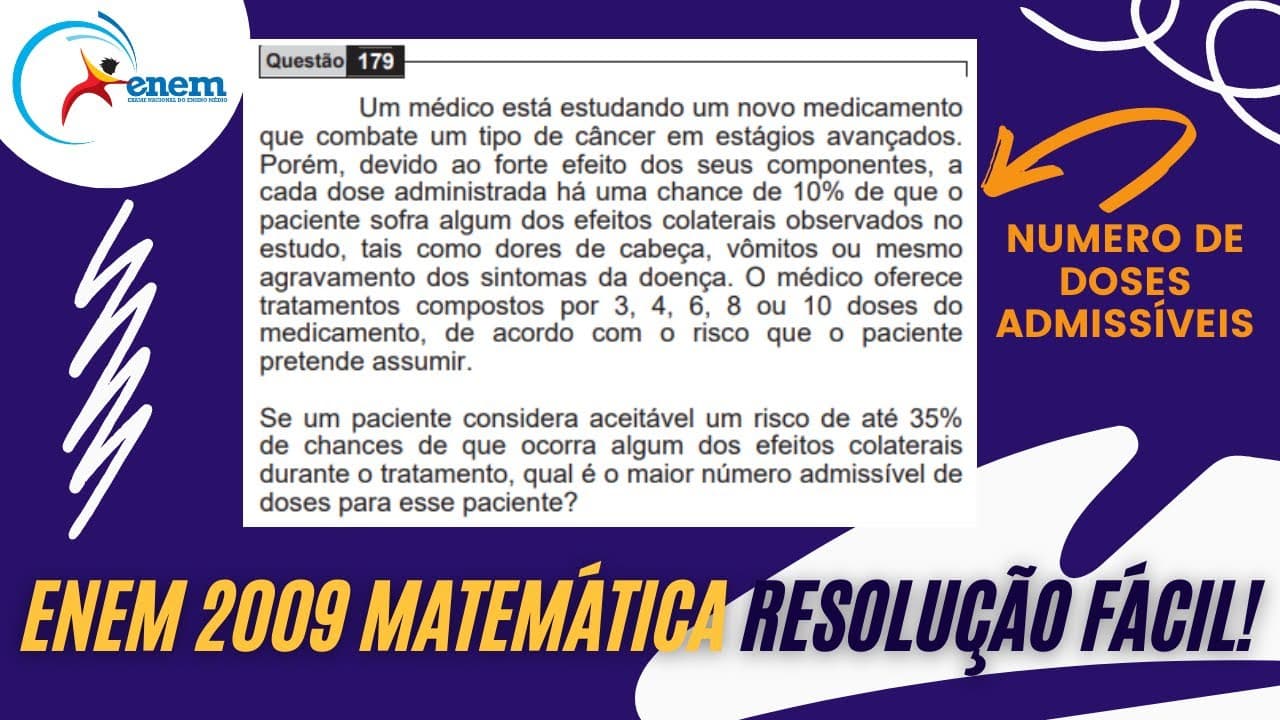Thumbnail: RESOLUÇÃO FÁCIL ENEM 2009 Matemática Um médico está estudando um novo medicamento... Andrey Estevam