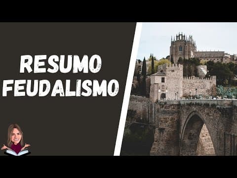 Thumbnail da aula: Resumo Feudalismo Europeu