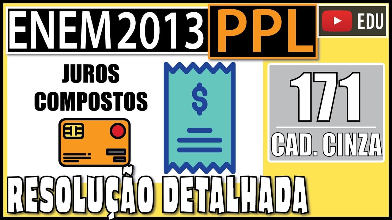 Thumbnail: [ENEM 2013 PPL] 171 📓 MATEMÁTICA FINANCEIRA O Conselho Monetário Nacional (CMN) determinou novas