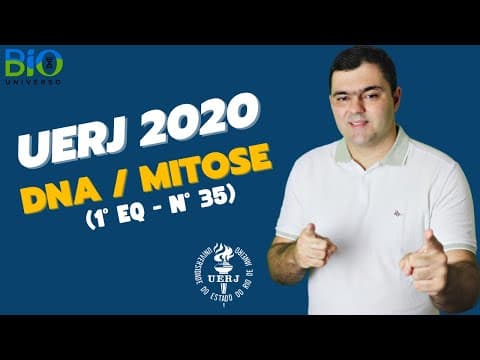 Thumbnail da aula: UERJ 2020 (1º EQ) - QUESTÃO 35 - Considere que uma molécula de DNA