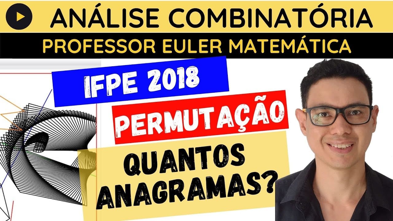 Thumbnail: IFPE 2018 Os alunos do curso de Computação Gráfica ANALISE COMBINATÓRIA Professor Euler Matemática
