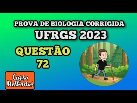 Thumbnail da aula: 72 de 2023 prova de biologia UFRGS 2023 - Em um artigo na revista eLife 2020